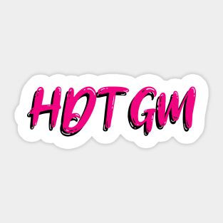 HDTGM Sticker